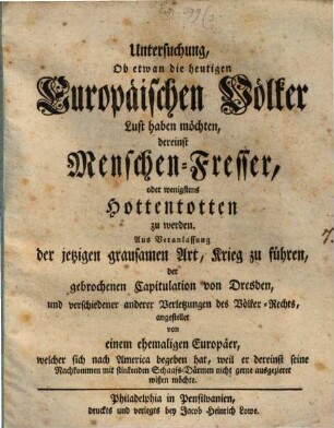 Untersuchungen ob etwan die heutigen Europäischen Völker Lust haben möchten, dereinst Menschenfresser zu werden