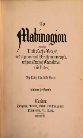 The Mabinogion : from the Llyfr. Cocho Hergest, and other ancient Welsh manuscripts. 2 (1849), Part 3, Containing Geraint the son of Erbin