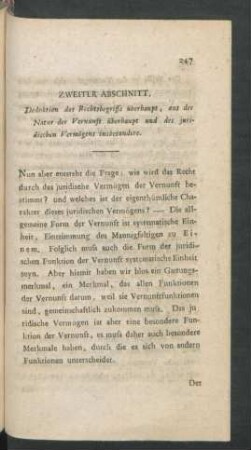Zweiter Abschnitt. Deduktion des Rechtsbegriffs überhaupt, aus der Natur der Vernunft überhaupt und des juridischen Vermögens insbesondere.