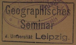 Stempel / Universität  / Geographisches Seminar [Geographisches Seminar d. Universität Leipzig]