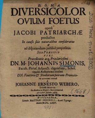 Diversicolor Ovium Foetus operâ Jacobi Patriarchae productus : In causis suis naturalibus consideratus et ad disputandum publicè propositus
