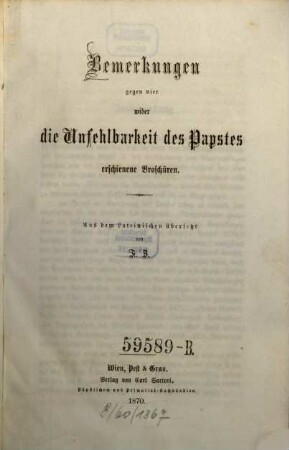 Bemerkungen gegen vier wider die Unfehlbarkeit des Papstes erschienene Broschüren