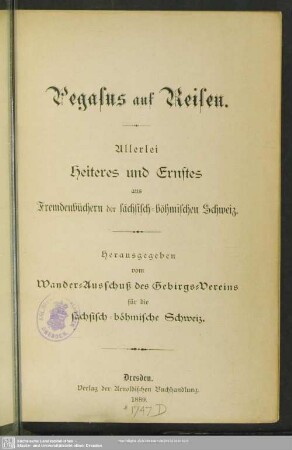 Pegasus auf Reisen : allerlei Heiteres und Ernstes aus Fremdenbüchern der sächs.-böhm. Schweiz