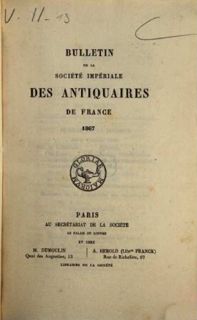 Bulletin de la Société Nationale des Antiquaires de France. 1867