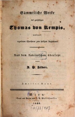Sämmtliche Werke des gottseligen Thomas von Kempis, weiland regulirten Chorherrn zum heiligen Augustinus. 2