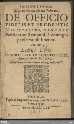 De officio fidelis et pruentis magistratus, tempore pestilentiae rempubl. a contagio praeservandi liberandique, libri duo