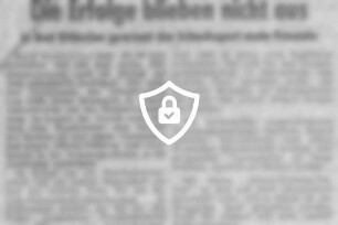 Die Erfolge blieben nicht aus