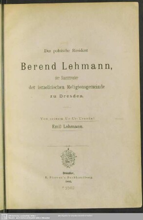 Der polnische Resident Berend Lehmann, der Stammvater der israelitischen Religionsgemeinde zu Dresden