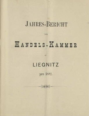 Jahresbericht der Handelskammer zu Liegnitz