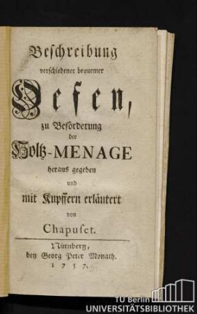 Beschreibung verschiedener bequemer Oefen, zu Beförderung der Holtz-Menage