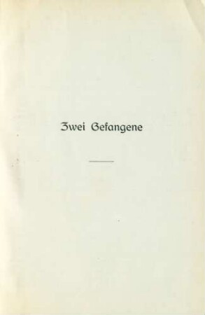 Zwei Gefangene