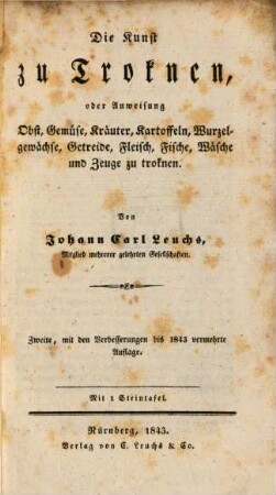 Die Kunst zu trocknen, oder Anweisung Obst, Gemüse etc. zu trocknen