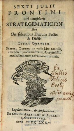 Strategematicon sive de solertibus ducum factis et dictis : l. IV.