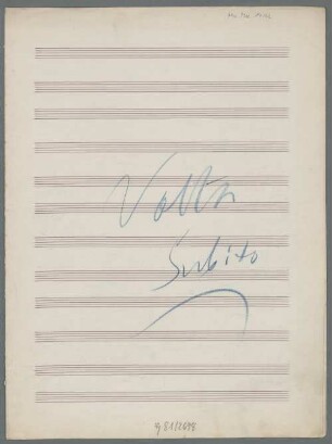 Sonatas, vl, pf, op.10/2, a-Moll, Excperts. Fragments - BSB Mus.ms. 14162 : [blue pencil:] Volta // subito ; [caption title f.1v, ink:] Andantino Cantabile assai