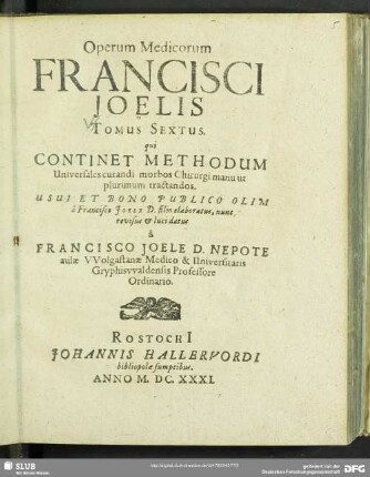 6: Qui Continet Methodum Universales curandi morbos Chirurgi manu ut plurimum tractandos