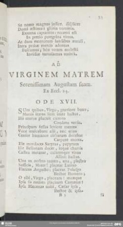 Ad Virginem Matrem Serenssimam Augustam suam. Ex Eccl. 24. Ode XVII.