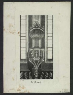 Ansicht der Kanzel in der Stadtkirche zu Pirna, Lithografie, um 1845? : Das ehemalige Oberthor. - [S.l.] , [um 1840?]. - 1 Kunstbl. : Lithographie ; cm +++ Nach Bernardo Belotto gen. Canaletto