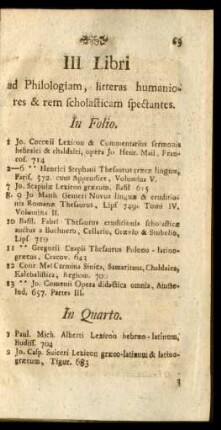 III. Libri ad Philologiam, litteras humaniores & rem scholasticam spectantes