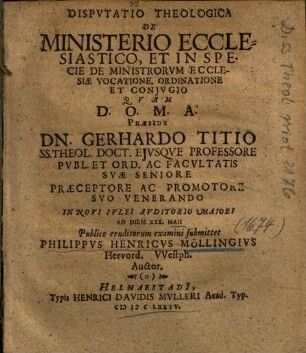 Dispvtatio Theologica De Ministerio Ecclesiastico, Et In Specie De Ministrorvm Ecclesiae Vocatione, Ordinatione Et Conjvgio