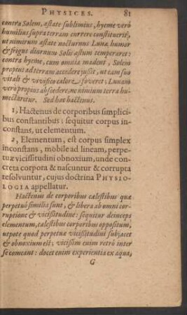 1, Hactenus de corporibus simplicibus constantibus; sequitur corpus inconstans, ut elementum.