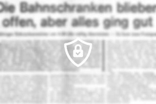 Die Bahnschranken blieben offen, aber alles ging gut