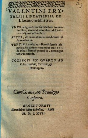 De elocutione : libri tres ; Confecti ex quarto ad C. Herennium Cicerone & Hermogene