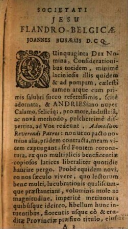 Leonardi Lessii è Societate Jesu Theologi Opusculum Asceticum posthumum, Quinquaginta Considerationum, De L Nominibvs Dei : in tres Libellos, Viae Purgativae, Illuminativae, Unitivae, pro Incipientibus, Progredientibus, Perfectis distributum: subtextâ ad singulas Considerationes Precatione, ex Operibus ejusdem Auctoris