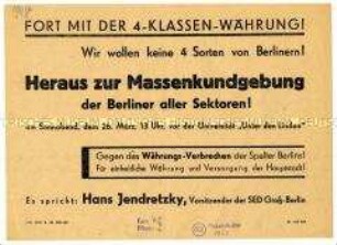 Aufruf der SED Groß-Berlin zu einer Massenkundgebung gegen die separate Währungsreform in den Westzonen