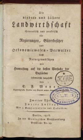 2: Die niedere und höhere Landwirthschaft theoretisch und praktisch. Zweiter Theil