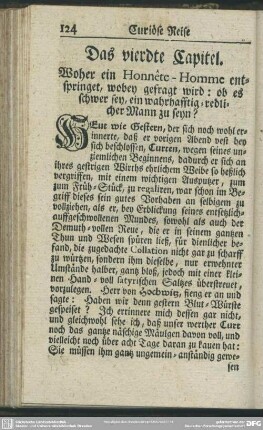 Das vierdte Capitel. Woher ein Honnête-Homme entspringet, wobey gefragt wird: ob es schwer sey, ein wahrhafftig-redlicher Mann zu seyn?