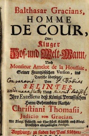 Balthasar Gracians, Homme De Cour, Oder: Kluger Hof- und Welt-Mann