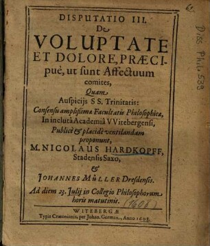 Disputatio III. De Voluptate Et Dolore, Praecipue, ut sunt Affectuum comites