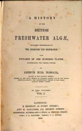 A history of the British freshwater algae, including descriptions of the Desmideae and Diatomaceae : with upwards of one hundred plates, illustrating the various species, 1