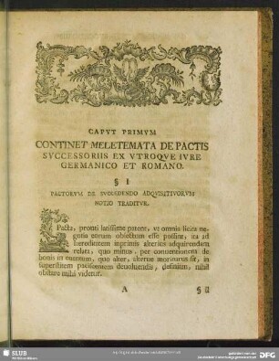 Caput Primum. Continet Meletemata De Pactis Successoriis Ex Utroque Iure Germanico Et Romano