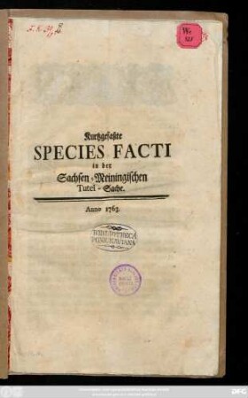 Kurtzgefaßte Species Facti in der Sachsen-Meiningischen Tutel-Sache