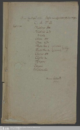 Ms. Ff. Mus. 496 - Am Ernd=Fest 1771 : C. A. T. B., violino 1mo, violino 2do, viola, oboe 1mo, oboe 2do, flauto trav: 1, cornu 1, flauto trav: 2, cornu 2 oblg, clarino 1mo, clarino 2, tympano, organo, violoncello : 1771 : repet. 1784
