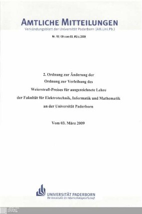 2. Ordnung zur Änderung der Ordnung zur Verleihung des Weierstraß-Preises für ausgezeichnete Lehre der Fakultät für Elektrotechnik, Informatik und Mathematik an der Universität Paderborn : vom 03. März 2009