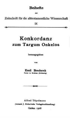 Konkordanz zum Targum Onkelos / hrsg. von Emil Brederek