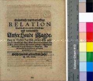 Gründliche und warhafftige Relation ... unsere Stadt Magdeburg
