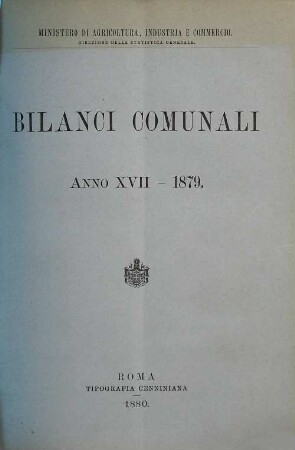 Bilanci comunali : per l'anno .... 1879 (1880) = Anno 17