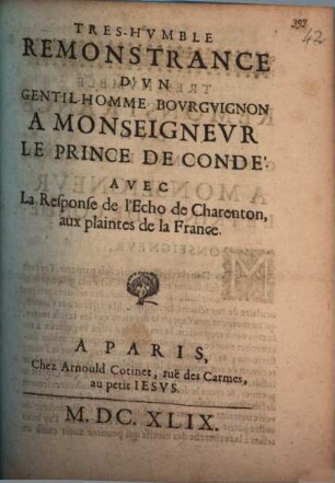 Tres-humble remonstrance d'un gentilhomme Bourguignon à Msgr. le prince de Condé