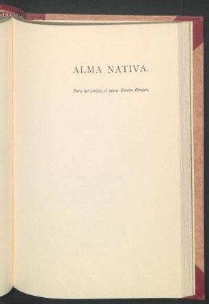 Alma nativa. : Para mi amigo, el poeta Fausto Burgos.