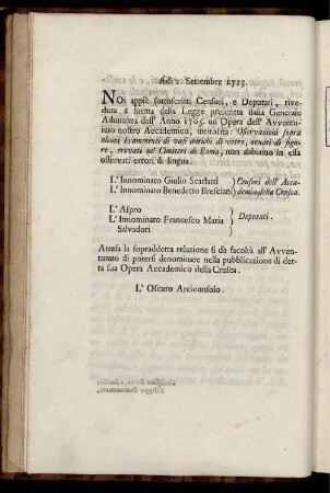 Adi 2. Settembre 1713. Noi appie sottoscritti Censori, e Deputati, riveduata a forma della Legge ...