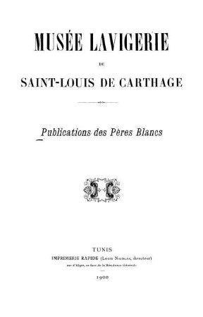 Musée Lavigerie de Saint Louis de Carthage : Publications des Péres Blancs