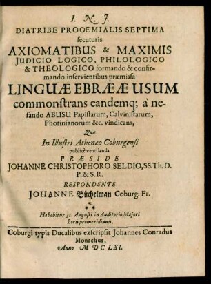 7: Linguae Ebraeae Usum commonstrans eandemq[ue] a nefando Abusu Papistarum, Calvinistarum, Photinianorum &c. vindicans