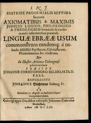 7: Linguae Ebraeae Usum commonstrans eandemq[ue] a nefando Abusu Papistarum, Calvinistarum, Photinianorum &c. vindicans