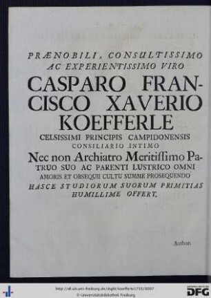 Praenobili, Consultissimo Ac Experientissimo Viro Casparo Francisco Xaverio Koefferle ...