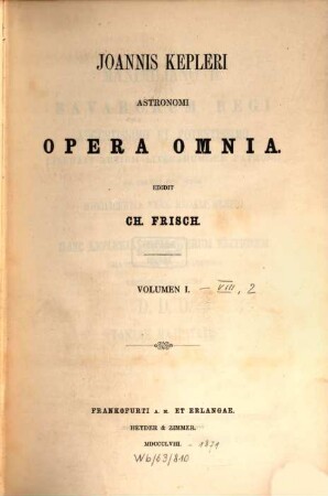 Joannis Kepleri astronomi opera omnia, 1