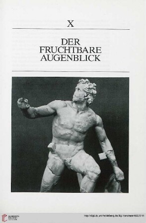 X. Der fruchtbare Augenblick