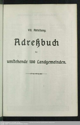 VII. Abteilung. Adreßbuch für umstehende 100 Landgemeinden